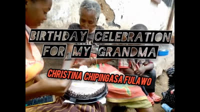 Birthday Celebration For My Grandmother Christina Chipingasa Fulawo