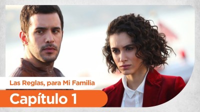 Las Reglas, para Mi Familia  // Capítulo 01