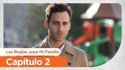 Las Reglas, para Mi Familia  // Capítulo 02
